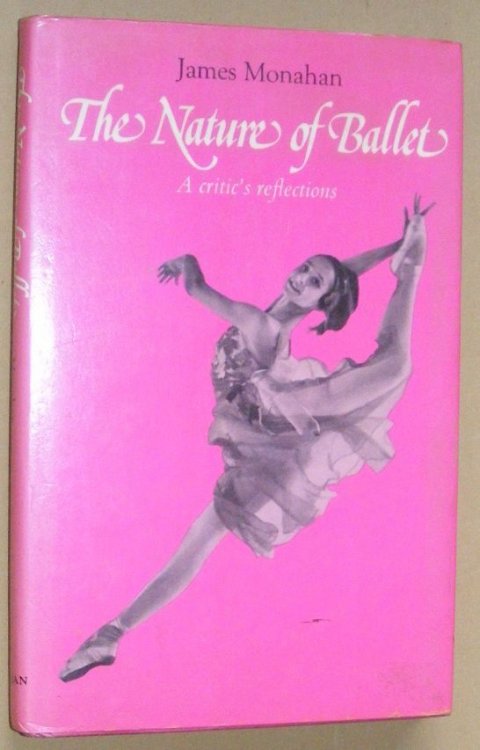The Nature of Ballet: a critic's reflections
