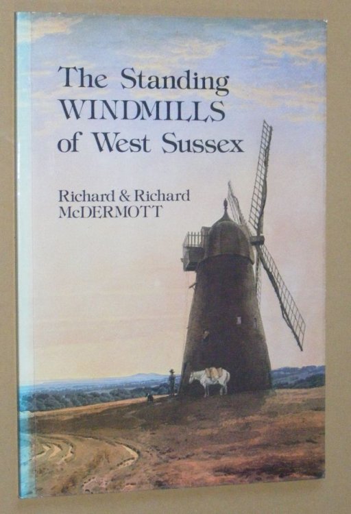 The Standing Windmills of West Sussex
