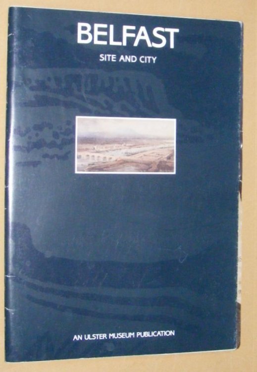 Belfast: Site and City