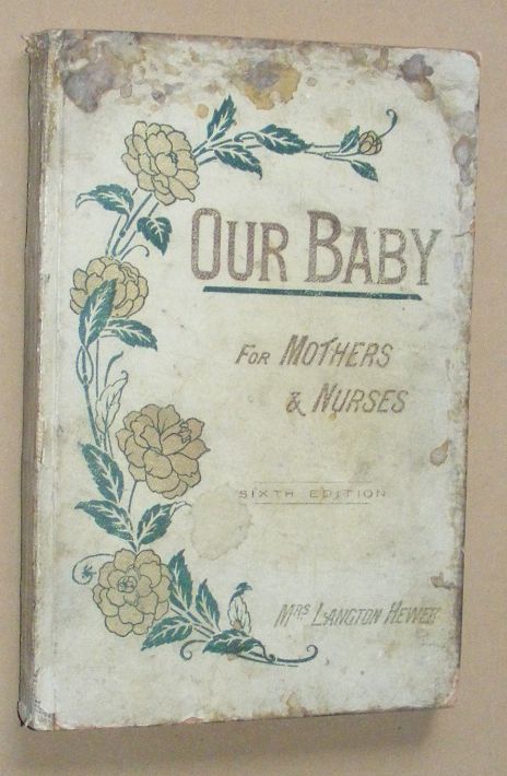 Our Baby: for mothers and nurses