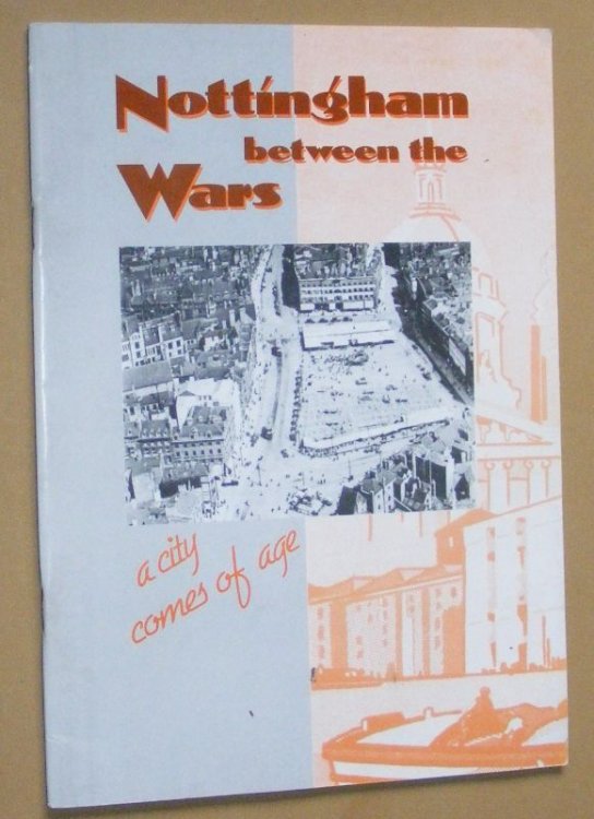 Nottingham between the Wars: a city comes of age