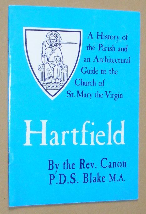 Hartfield: a history of the parish and an architectural guide to the church of St Mary the Virgin