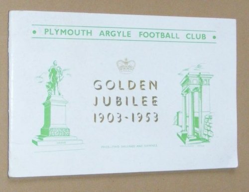 Plymouth Argyle Football Club Golden Jubilee 1903-1953