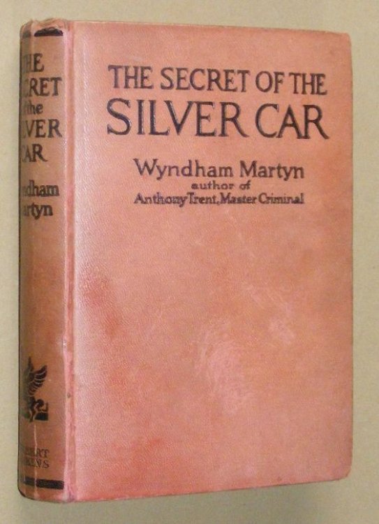 The Secret of the Silver Car: further adventures of Anthony Trent, master criminal