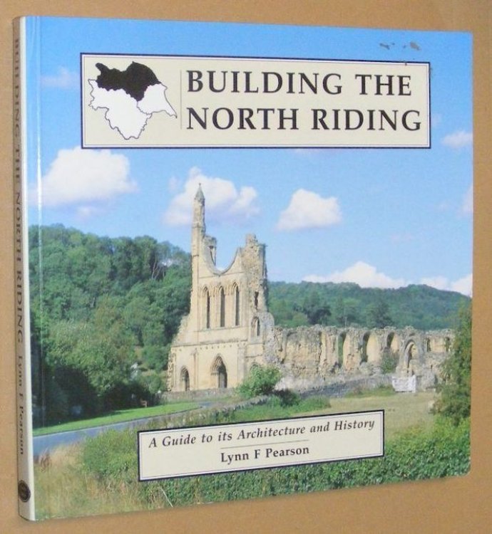 Building the North Riding: a guide to its architecture and history