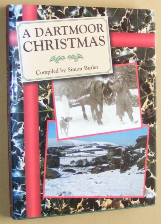 A Dartmoor Christmas: an anthology of Dartmoor in winter