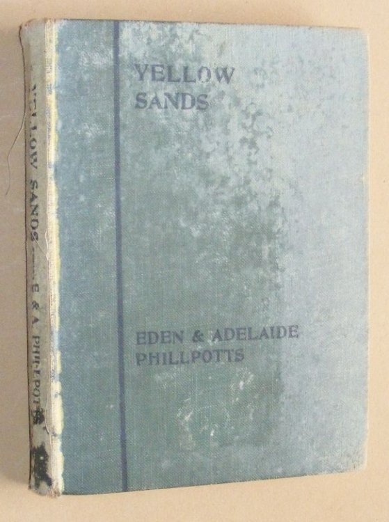Yellow Sands, a comedy in three acts: with autographed letter from Eden Phillpotts tipped in