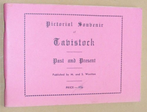 Pictorial Souvenir of Tavistock Past and Present