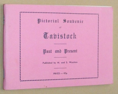 Pictorial Souvenir of Tavistock Past and Present