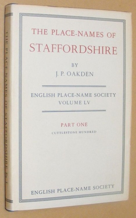 The Place-Names of Staffordshire Part One: Cuttlestone Hundred (English Place-name Society Vol. LV)
