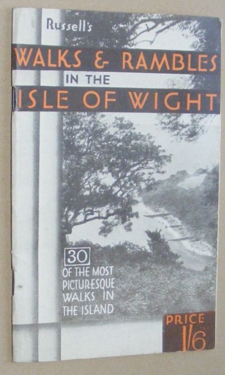 Russell's Walks & Rambles in the Isle of Wight: 30 of the Most Picturesque Walks in the island