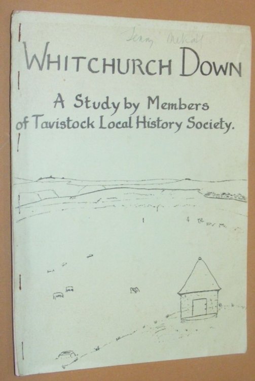 Whitchurch Down: a study by members of the Tavistock and District Local History Society