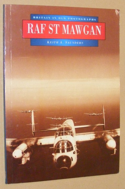 Image for RAF St Mawgan (Britain in Old Photographs) RAF St Mawgan (Britain in Old Photographs)