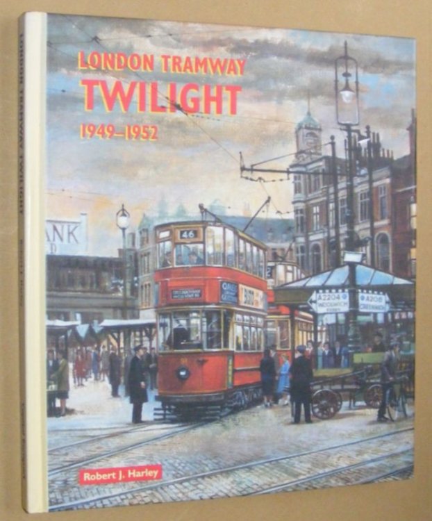 Image for London Tramway Twilight 1949-1952 London Tramway Twilight 1949-1952