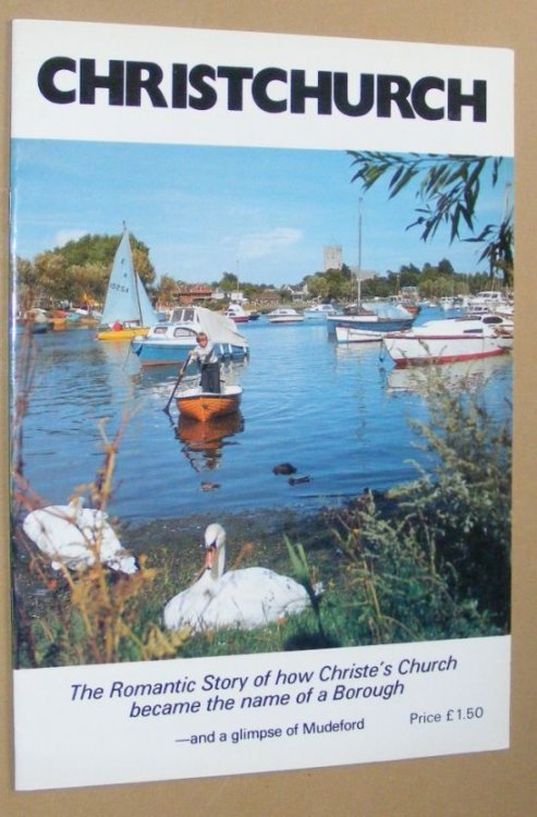 The Romantic Story of Christchurch and a glimpse of Mudeford