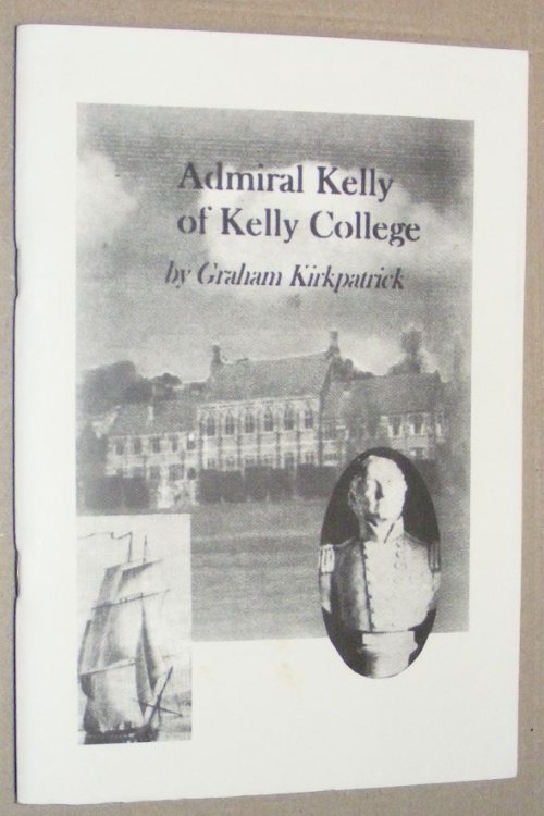 Admiral Kelly of Kelly College 1785-1867