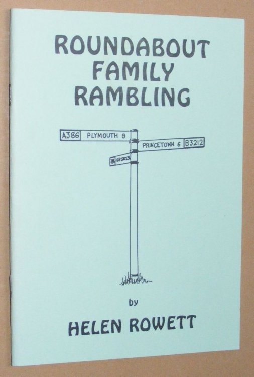 Roundabout Family Rambling: twelve short walks in the area between Plymouth and the fringe of Dartmoor