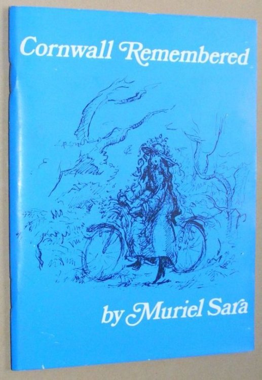 Cornwall Remembered: Recollections - Cornish People and Places
