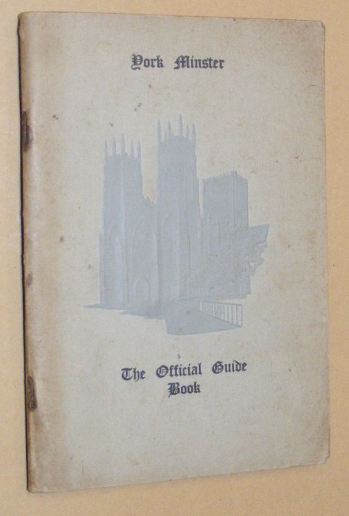 Guide Book to York Minster: the official guide