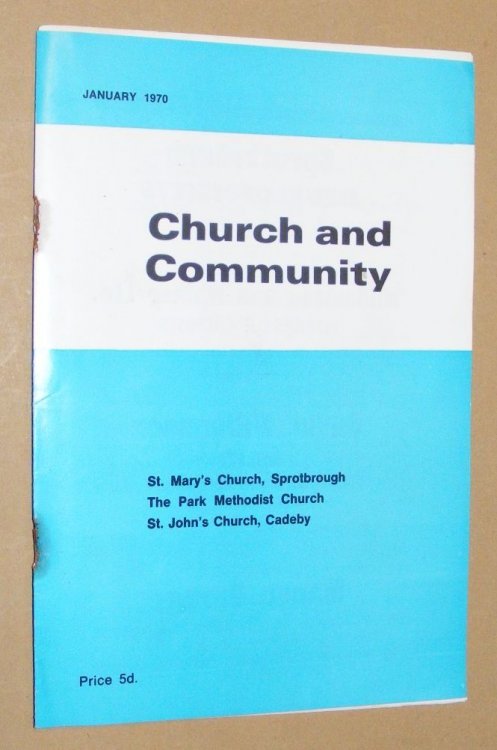 Church and Community January 1970: St Mary's Church, Sprotbrough, The Park Methodist Church, St John's Church Cadeby