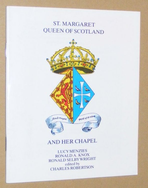 St Margaret Queen of Scotland and her Chapel