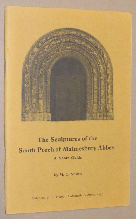 The Sculptures of the South Porch of Malmesbury Abbey: a short guide