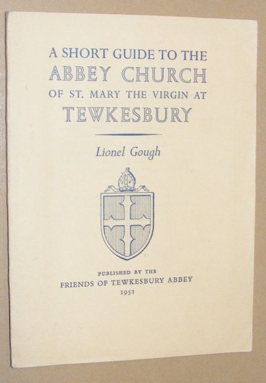 A Short Guide to the Abbey Church of St Mary the Virgin at Tewkesbury