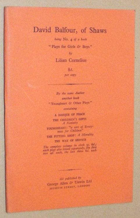 David Balfour, of Shaws: a play in four scenes adapted from R L Stevenson's 'Kidnapped'