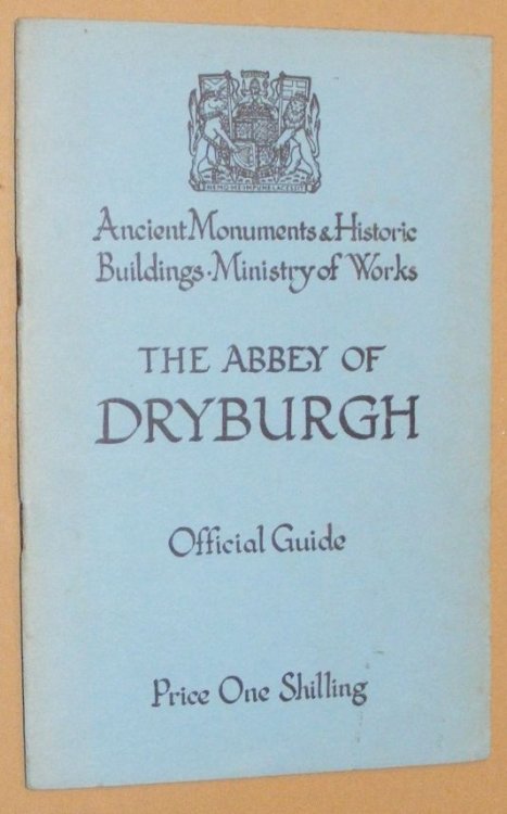 The Abbey of Dryburgh, Berwickshire (Ministry of Works, Ancient Monuments and Historic Buildings)