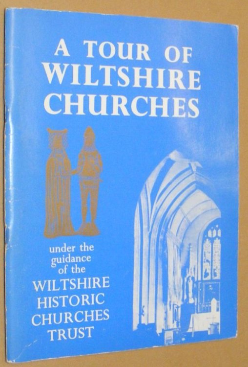 A Tour of Wiltshire Churches under the guidance of the Wiltshire Historic Churches Trust
