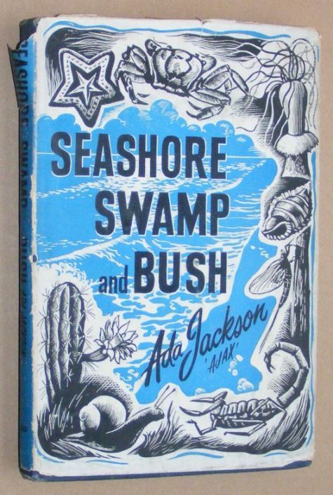 Seashore, Swamp and Bush: exploring nature's mysteries