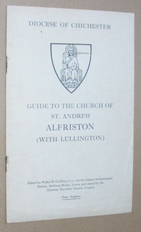 Guide to the Church of St Andrew, Alfriston (with Lullington) (Sussex Archaeological Society, Sussex Churches No.5)