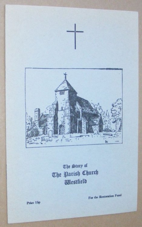 The Story of the Parish Church, Westfield [Sussex]