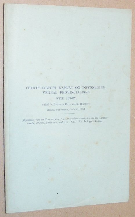 Thirty-Eighth Report on Devonshire Verbal Provincialisms with index