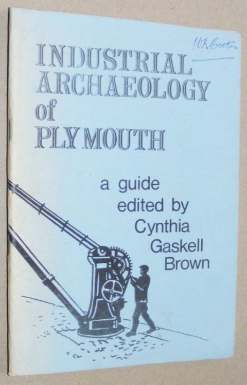 A Guide to the Industrial Archaeology of Plymouth and Millbrook