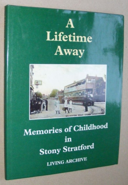 A Lifetime Away: memories of childhood in Stony Stratford