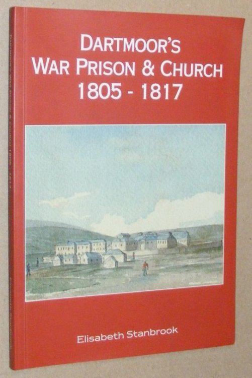 Dartmoor's War Prison & Church 1805 - 1817