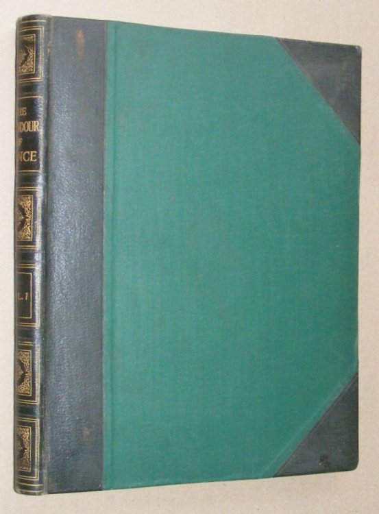 The Splendour of France: a pictorial and authoritative account of our great and glorious ally and of her country unsurpassed in beauty and magnificence [2 volumes]
