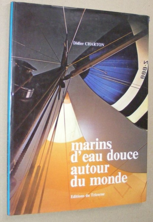 Marins d'eau douce autour du monde