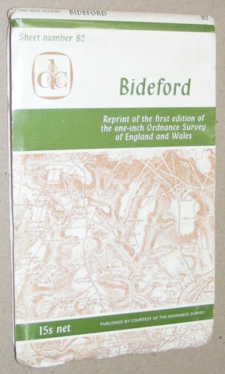 Bideford. Sheet 82, reprint of the first edition of the one-inch Ordnance Survey of England and Wales