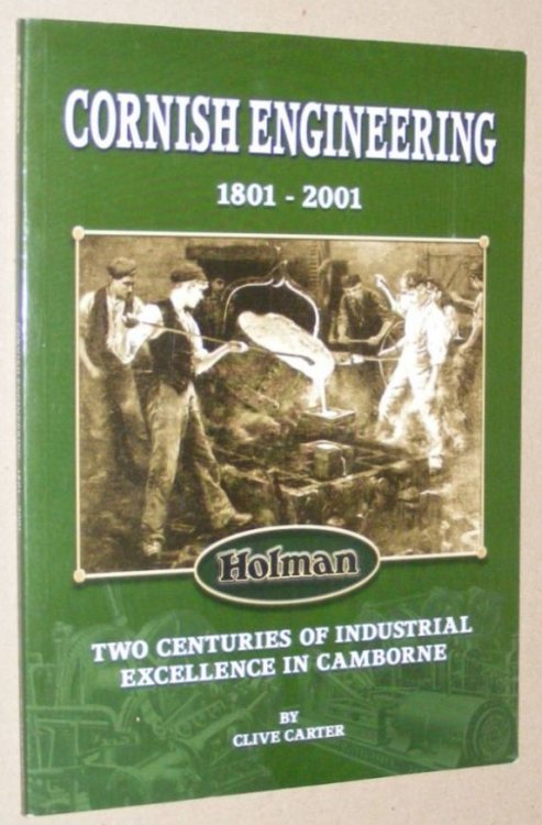 Cornish Engineering 1801-2001: two centuries of industrial excellence in Camborne