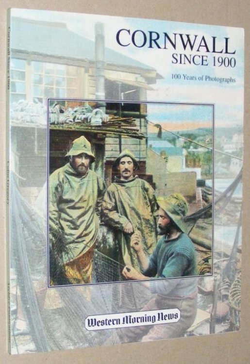 Cornwall since 1900: 100 years of photographs