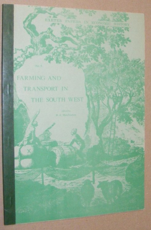 Farming and Transport in the South West (Exeter Papers in Economic History No.5)