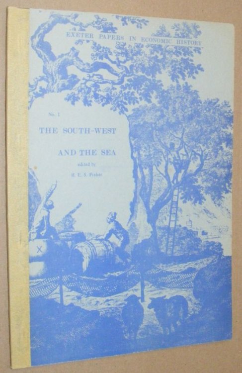The South-west and the Sea (Exeter Papers in Economic History No.1)