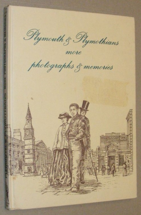 Plymouth & Plymothians: more photographs & memories