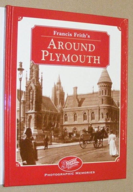 Francis Frith's Around Plymouth (Photographic memories)