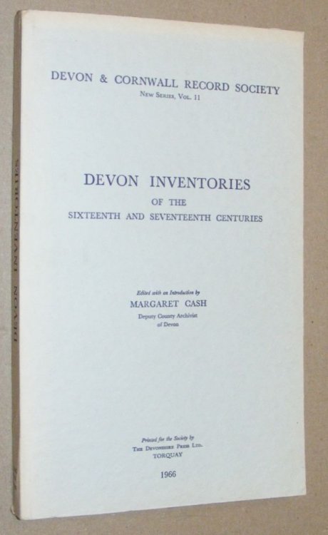 Devon Inventories of the Sixteenth and Seventeenth Centuries (Devon & Cornwall Record Society New Series Vol.II)