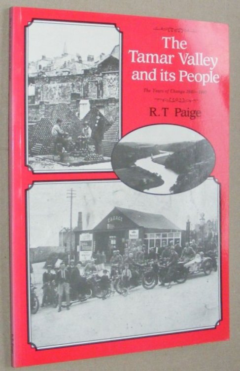The Tamar Valley and its People: the years of change 1840 - 1940