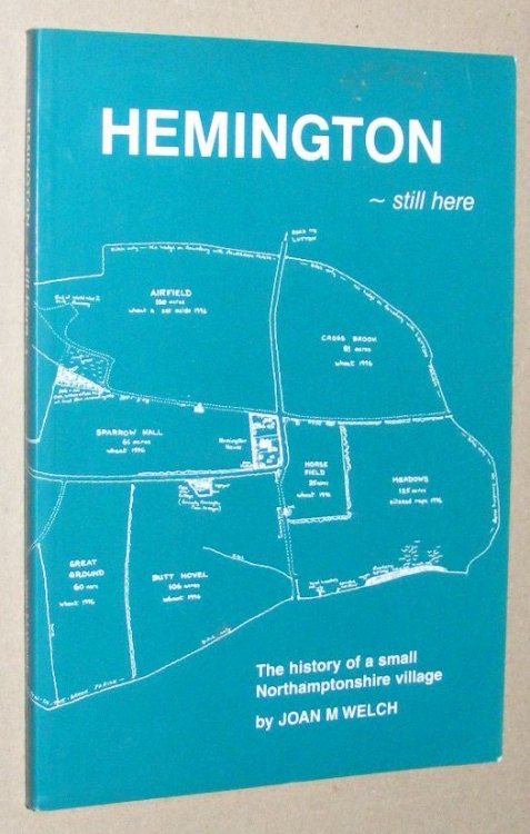Hemington - still here: the history of a small Northamptonshire village