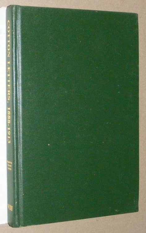 The Wheat King: the selected letters and paperd of A J Cotton, 1888 - 1913 (The Manitoba Record Society Publications Volume VIII)